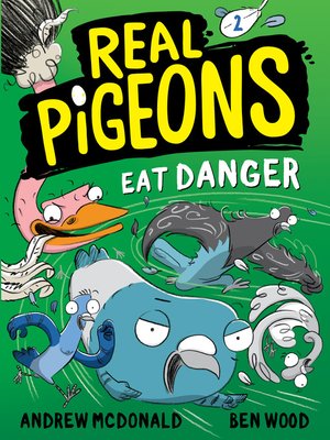 Real Pigeons Eat Danger (Book 2) - ebook
